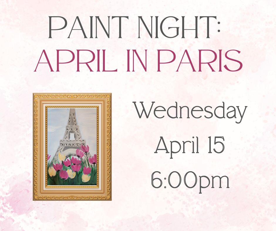 04.15.26 Paint Night April in Paris FB (1)