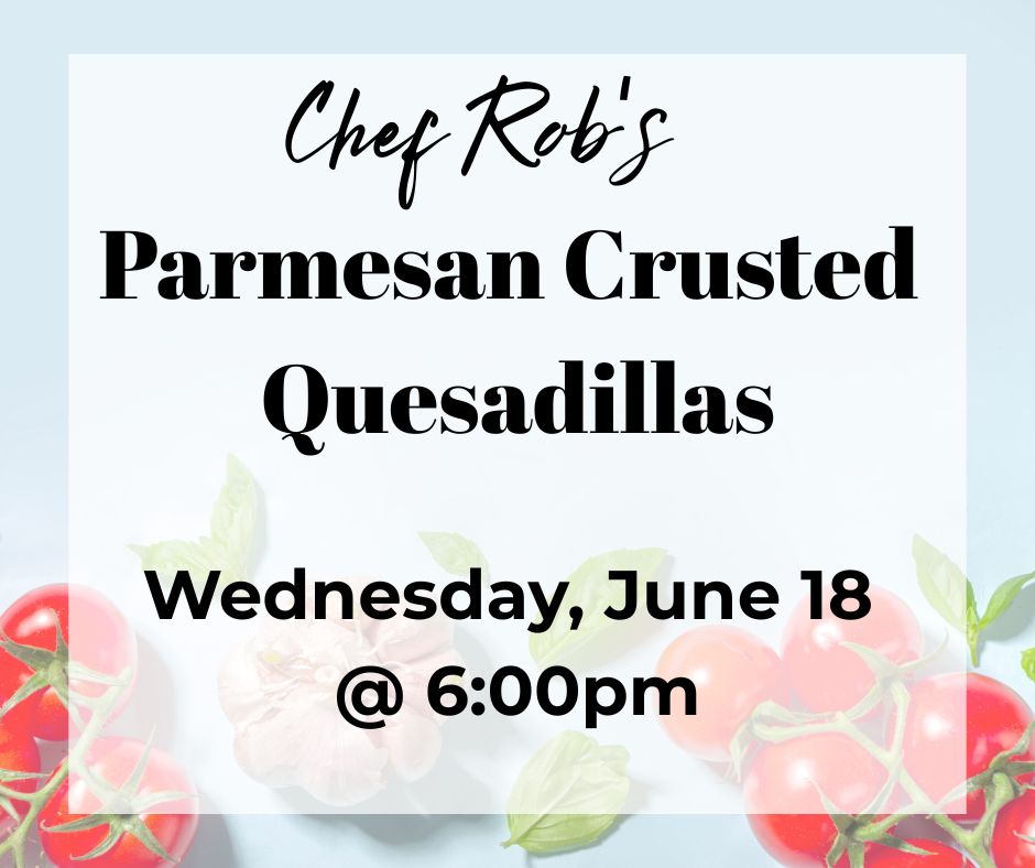 06.18.25 Chef Rob Quesadillas FB (1)