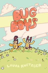 Bug Boys - Laura Knetzger