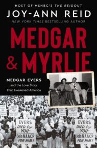 Medgar & Myrlie - Joy-Ann Reid