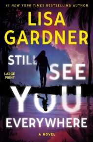 Still See You Everywhere - Lisa Gardner