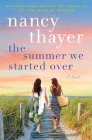 The Summer We Started Over - Nancy Thayer