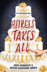 Heiress Takes All - Emily Wibberley